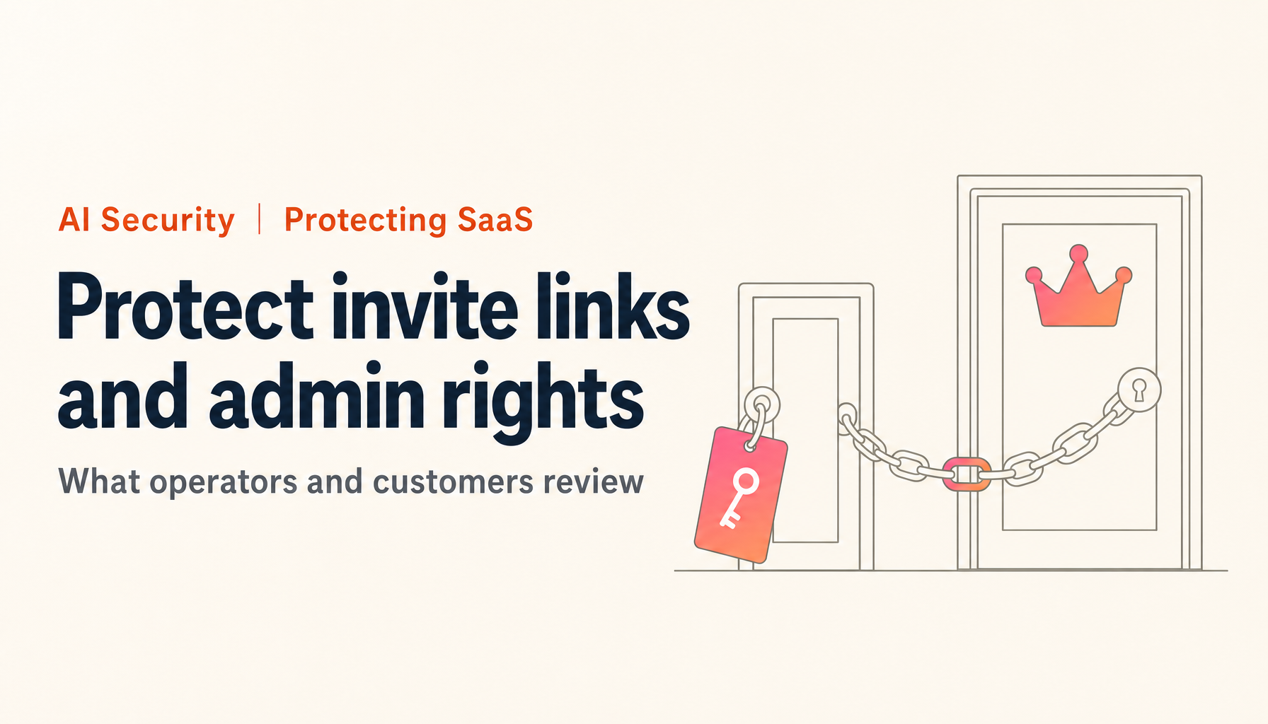 Lessons From a Community SaaS Breach: Protecting Invite Links and Admin Privileges
