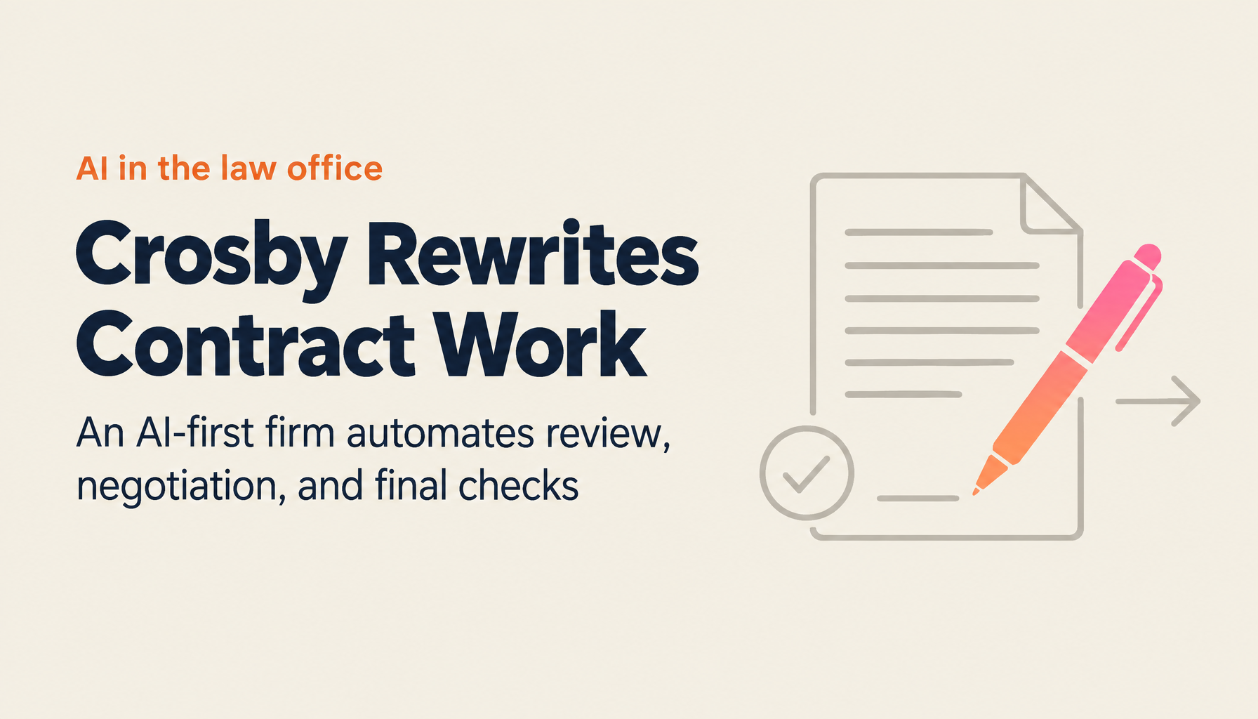 Law Meets AI: How Crosby Is Automating Contract Negotiation