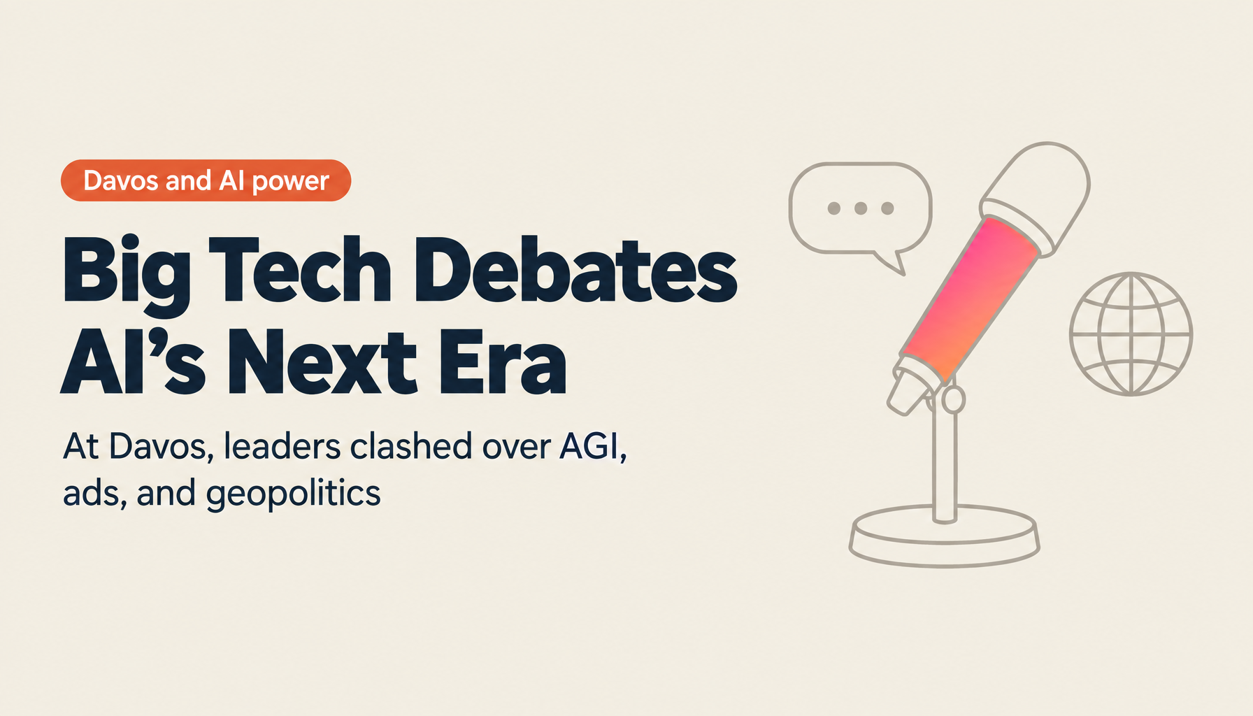 2026 Davos Forum: Big Tech Leaders Debate AGI, Advertising, and the Geopolitical Future of AI