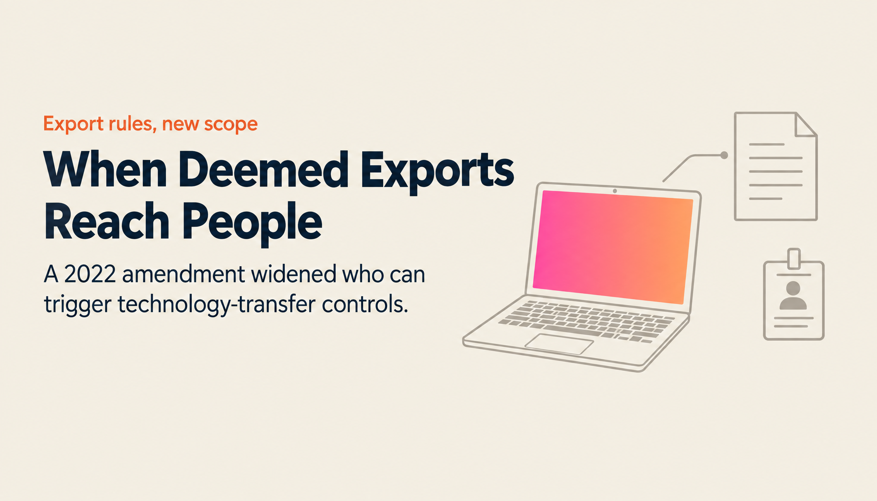 Deemed Exports and the "Specified Categories" in 5 Minutes | Foreign Talent and Joint Research Risks After the 2022 Amendment