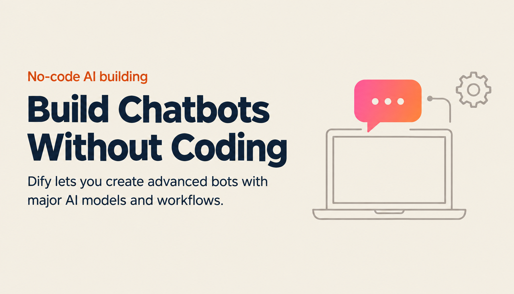 Dify Complete Guide — Build Advanced AI Chatbots Without Writing a Single Line of Code