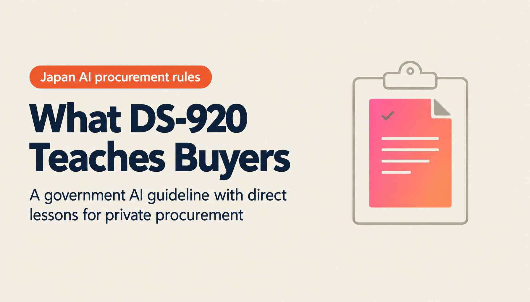 Reading DS-920, Japan's Government Guideline for Procuring Generative AI