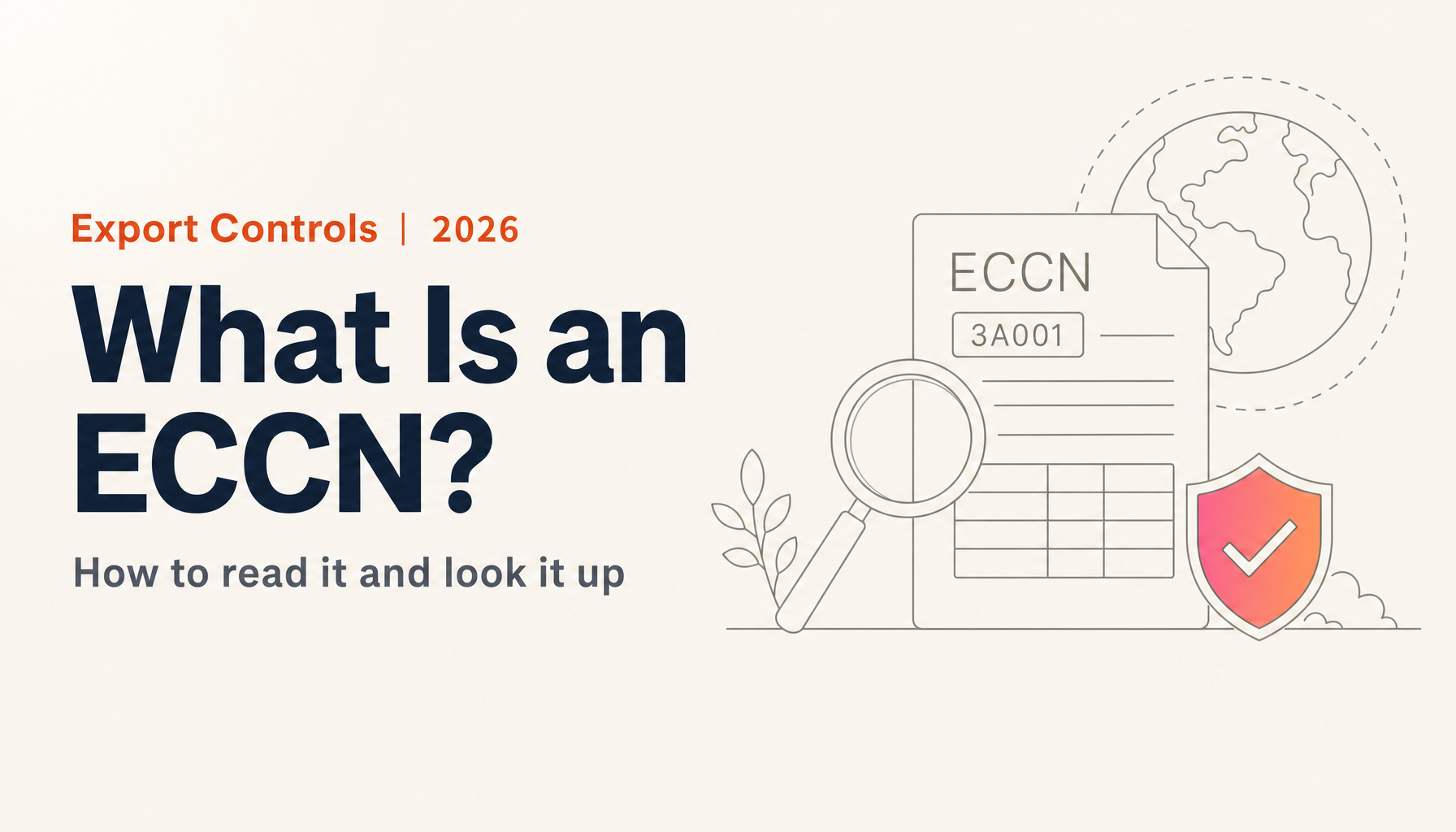 What Is an ECCN? How to Read the Code and Look Up Your Product's ECCN (2026)