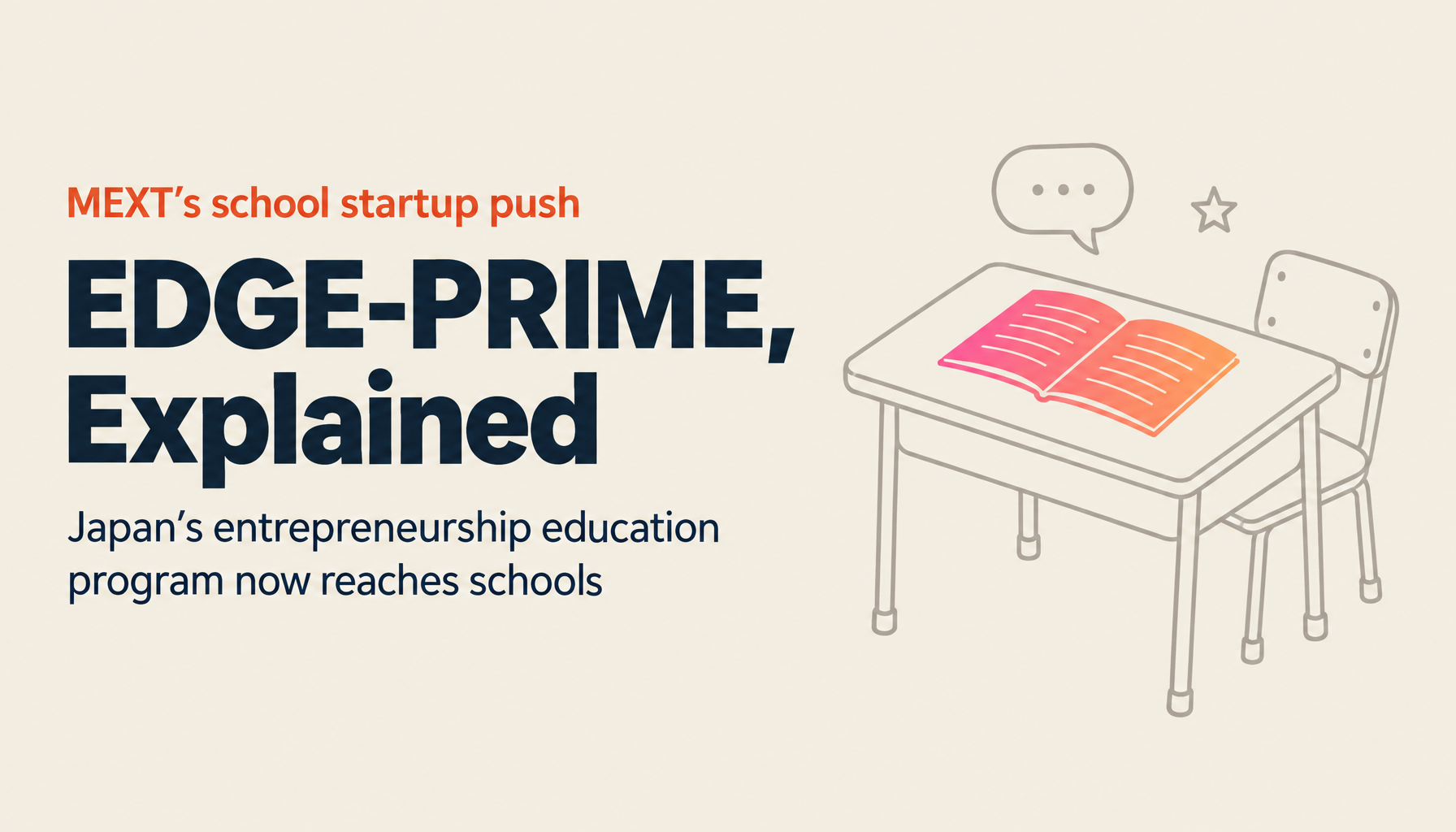 What Is the EDGE-PRIME Initiative? MEXT's Entrepreneurship Education Program for Elementary Through High School Students, Explained