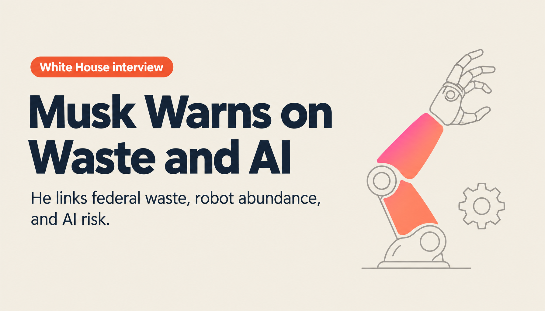 Elon Musk Sounds the Alarm: Government Waste, Fraud, and the AI-Driven Future