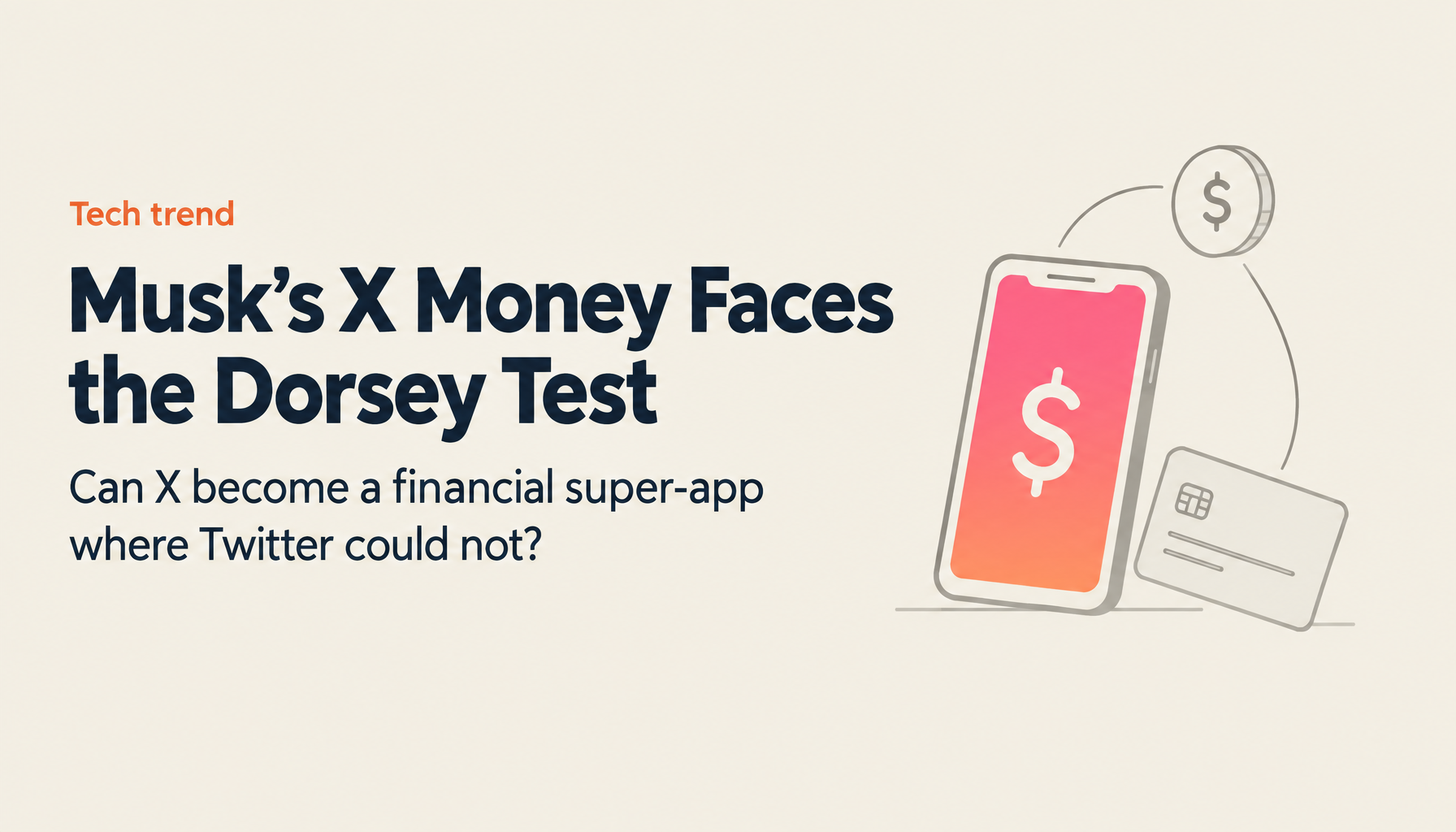 'The Source of All Transactions' — Can Elon Musk's X Money Vision Go Where Jack Dorsey Couldn't?
