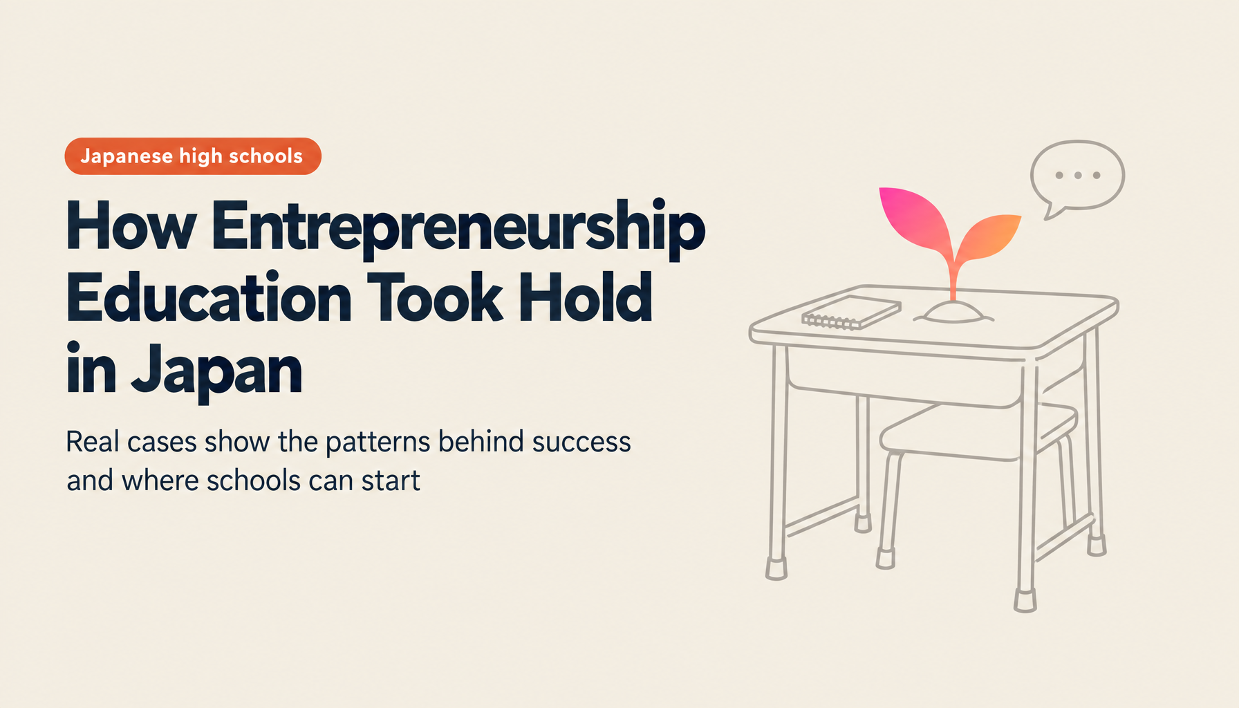 Entrepreneurship Education in Japanese High Schools: Real Case Studies and the Patterns Behind Success