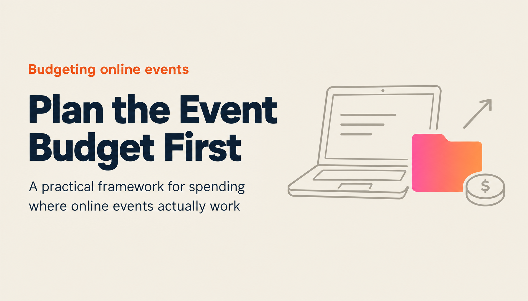 Online Event Budgeting: A Complete Guide for Organizers