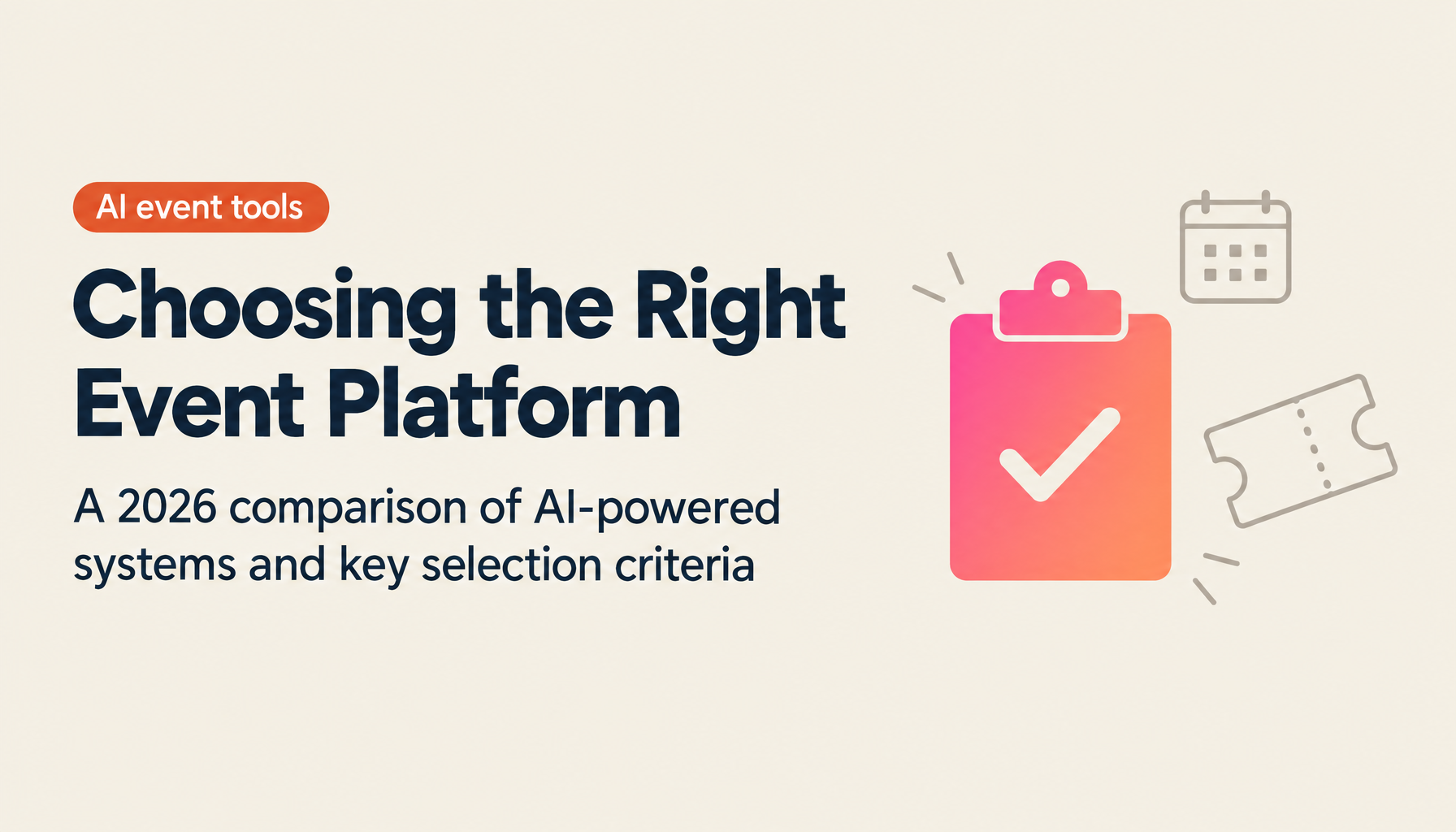 2026 Event Management Tool Comparison: Top 19 AI-Powered Systems and How to Choose
