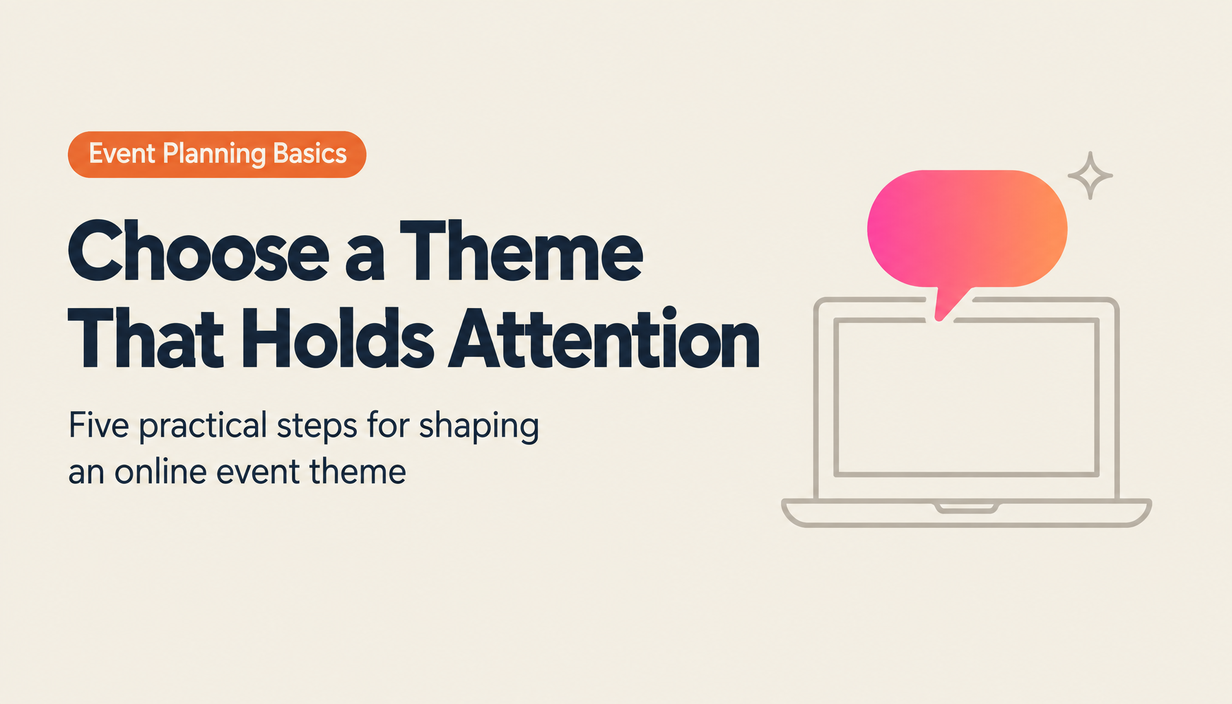 5 Steps to Choosing an Effective Theme for Your Online Event | TIMEWELL