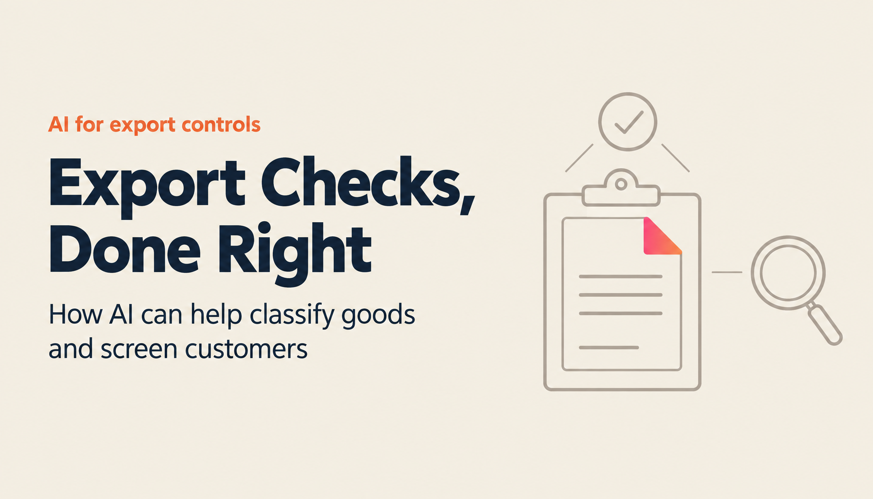 Export Compliance in Practice: Getting Classification and Customer Screening Right with AI