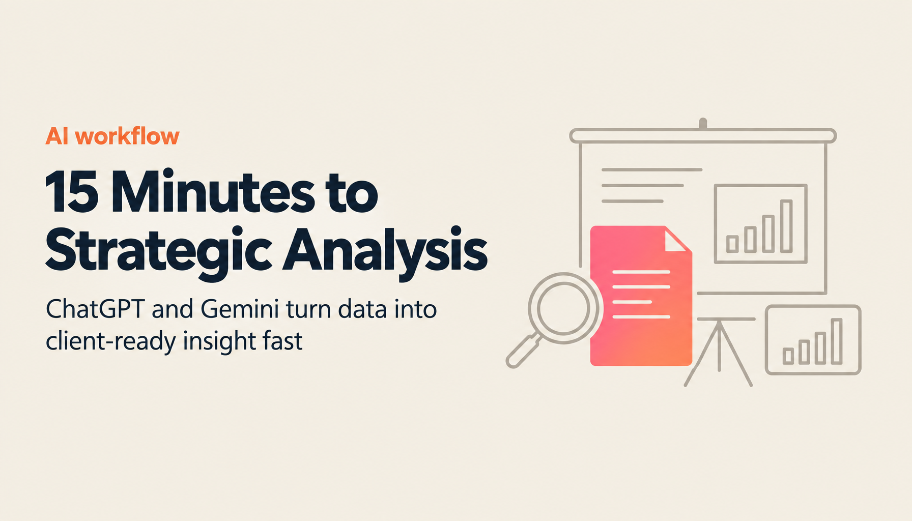 15-Minute Strategic Analysis: A ChatGPT × Gemini 2.5 Pro Data Workflow