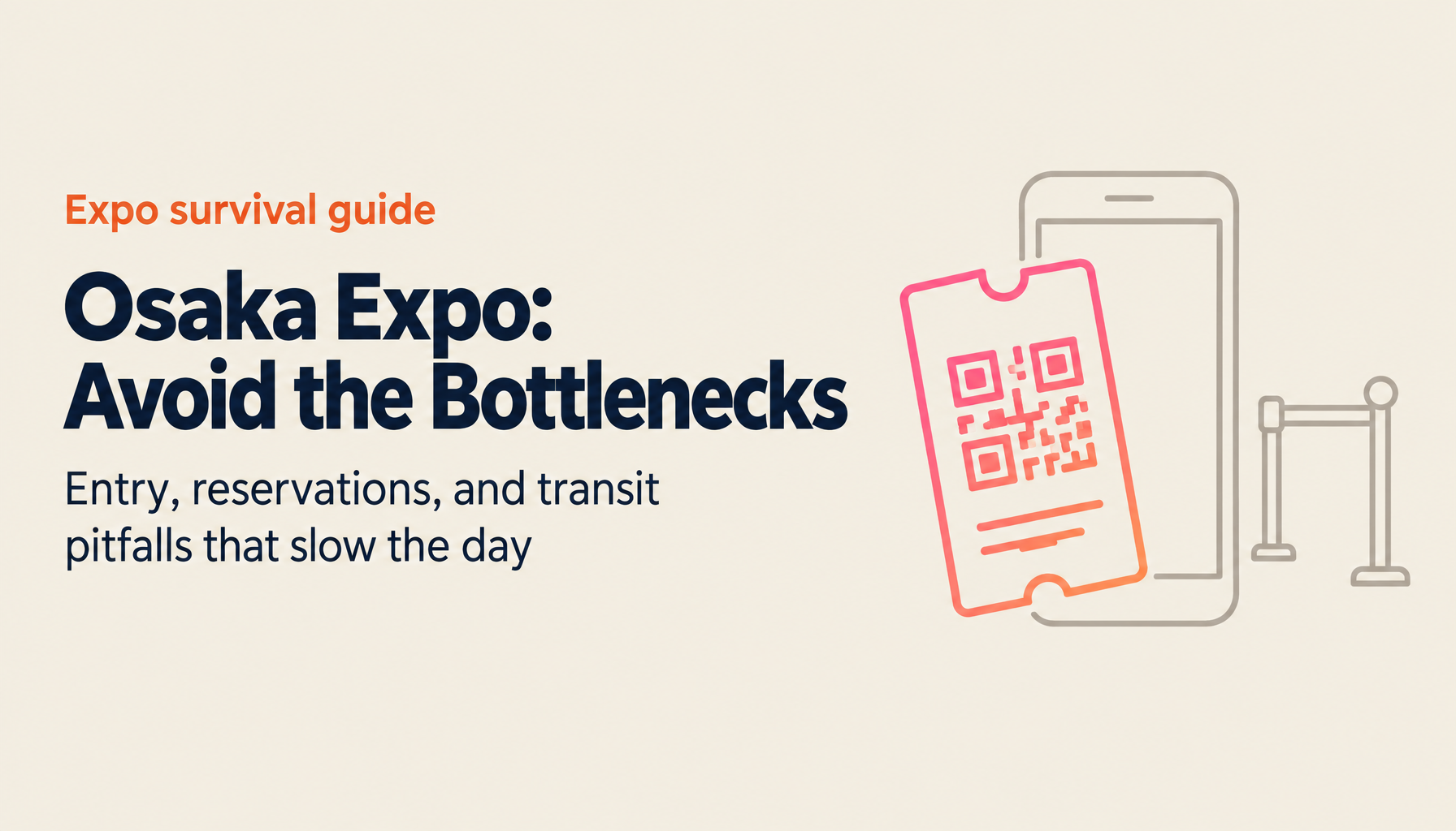 Complete Guide to the Osaka Expo: Entry, Pavilion Reservations, and What Goes Wrong