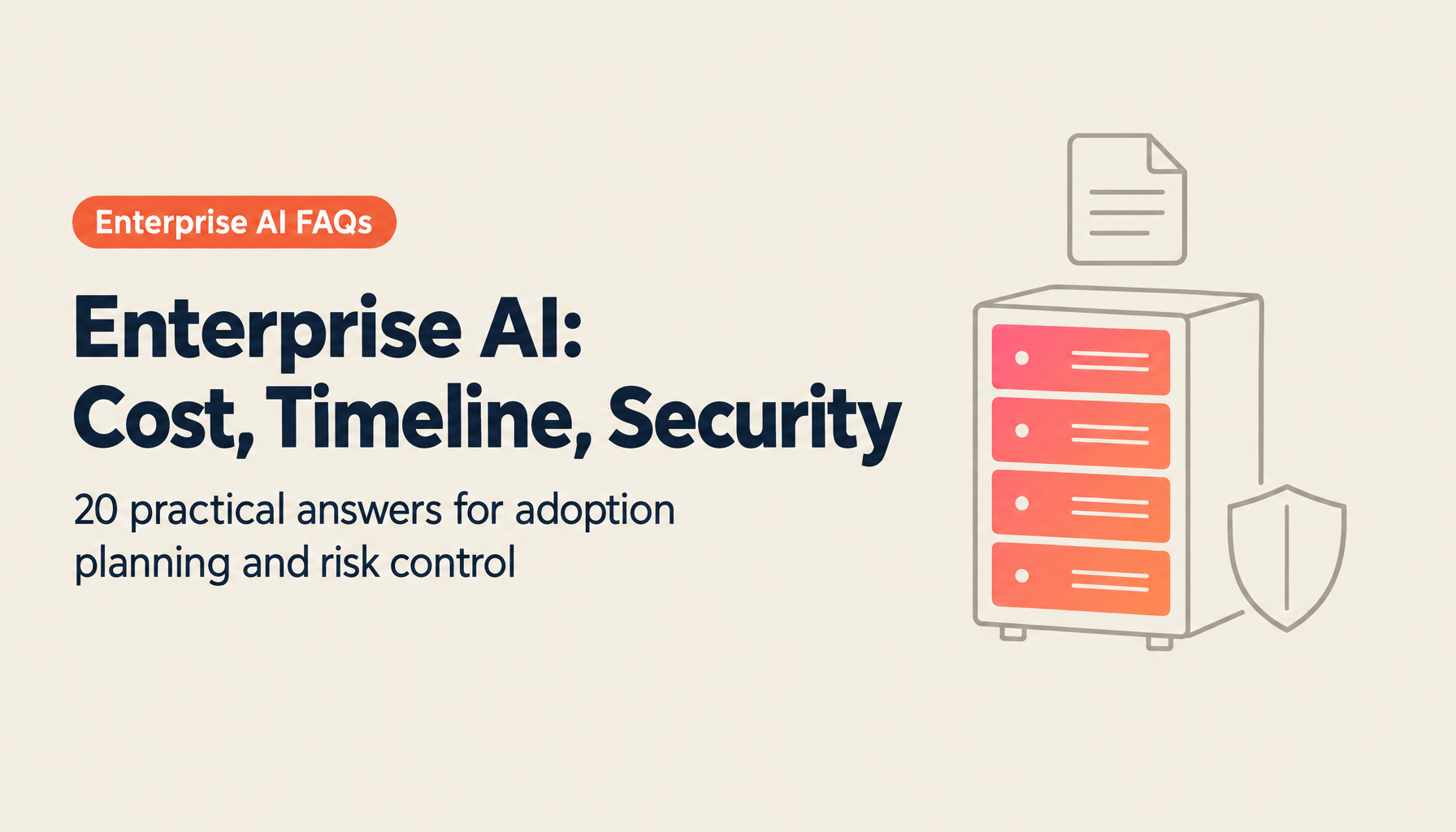 20 Frequently Asked Questions on Enterprise AI Adoption: Cost, Timeline, and Security Explained