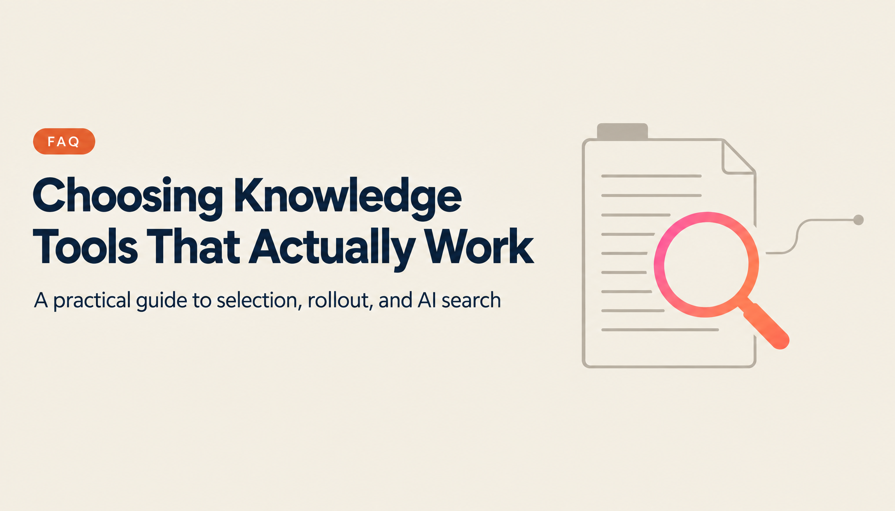 20 Frequently Asked Questions on Knowledge Management Tools: How to Choose, Why Implementations Fail, and How AI Helps