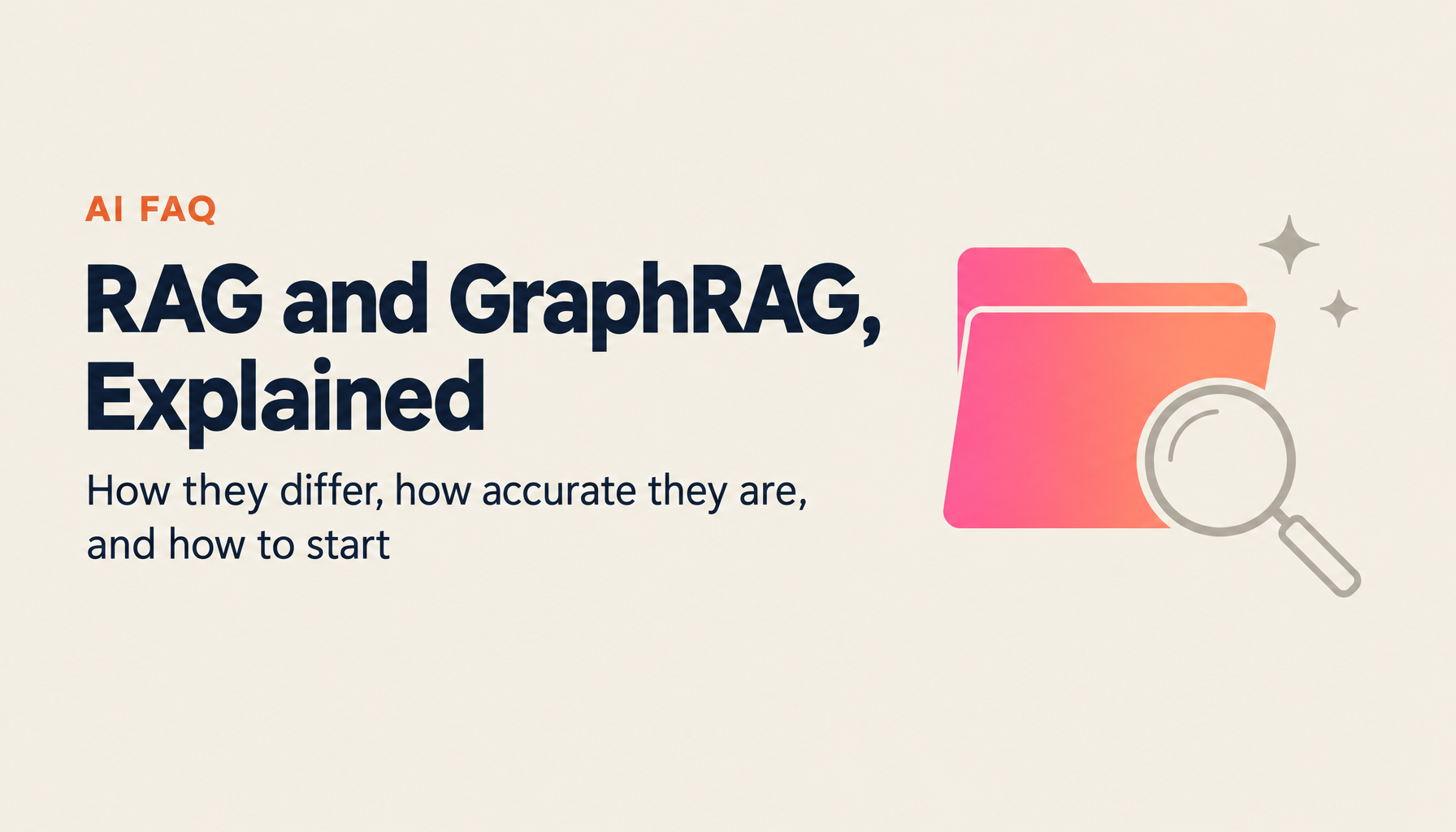 20 Frequently Asked Questions on RAG and GraphRAG: How They Work, How Accurate They Are, and How to Get Started