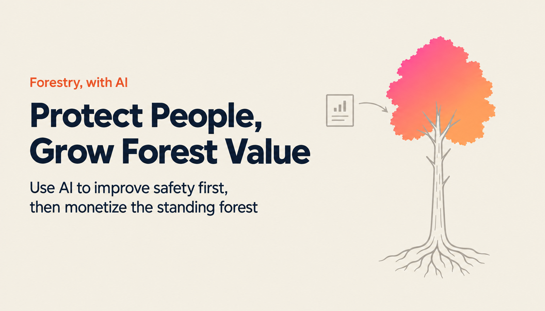 AI Transformation for Forestry | Protect Safety and Monetize the Forest Without Felling It
