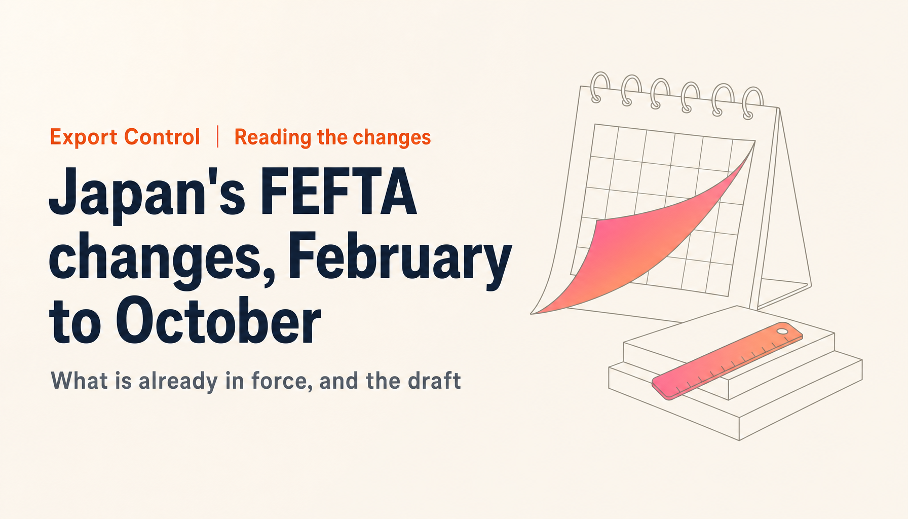 Japan's FEFTA Revisions Explained: From the February 2026 Changes to the October Draft