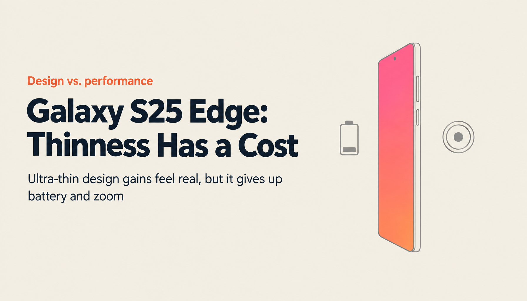 Ultra-Thin Smartphones: The Design vs. Performance Trade-Off in the Galaxy S25 Edge