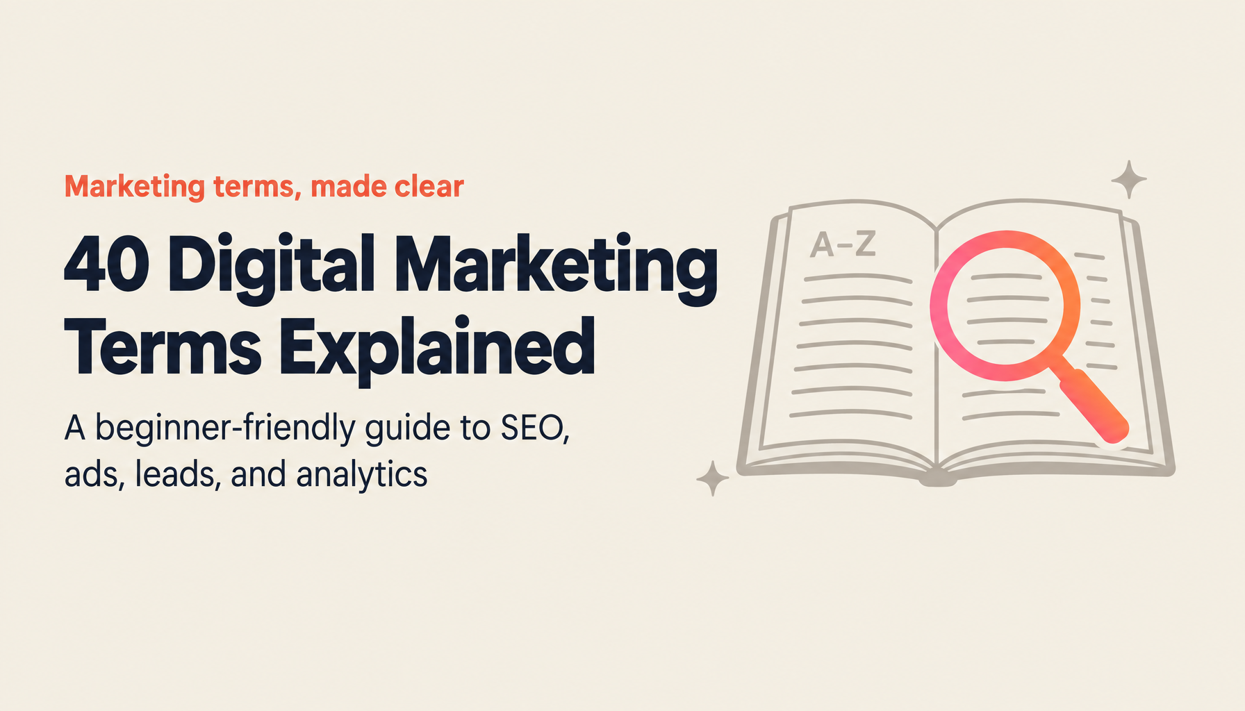 Digital Marketing Glossary: 40 Key Terms — SEO, CVR, Marketing Automation, ABM, and More — Explained for Beginners