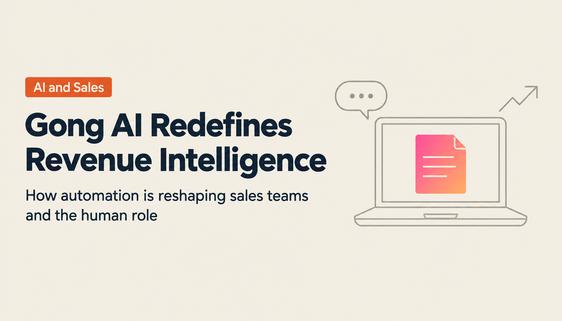 The Future of Sales Organizations That Gong AI Is Building: Revenue Intelligence and the Human Role in the AI Era