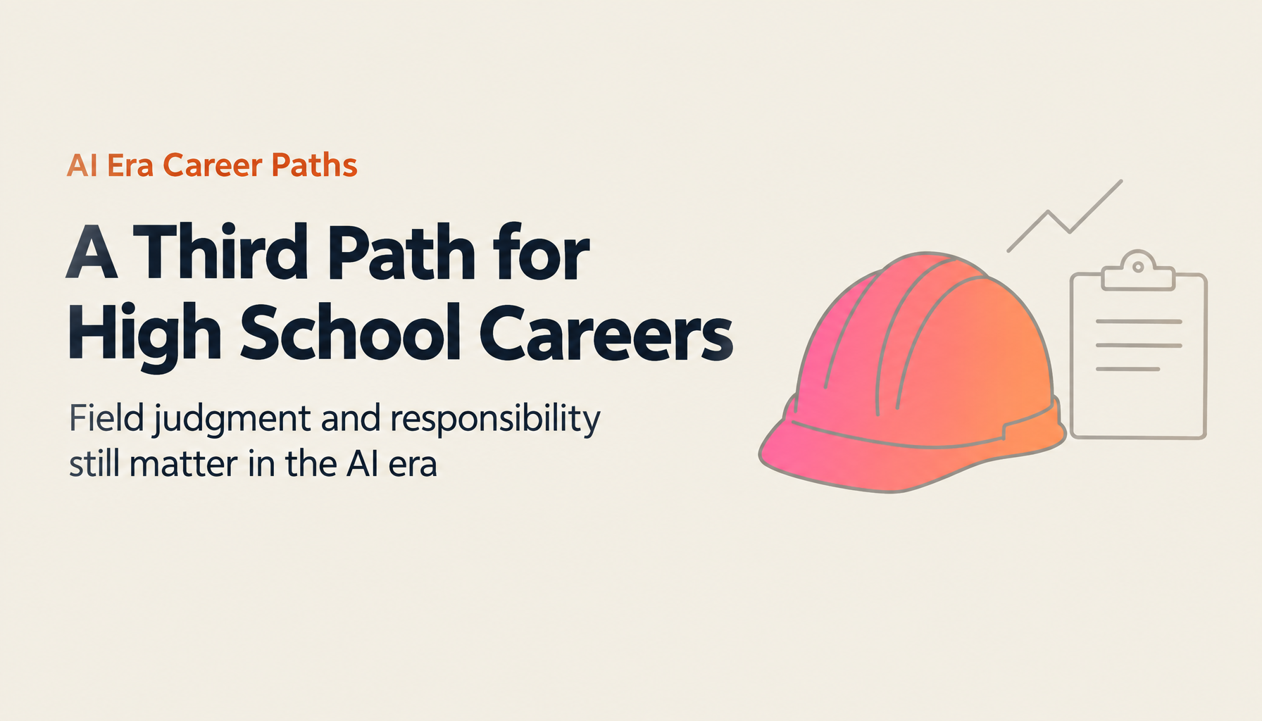 A “Third Path” for High School Careers in the AI Era: Rethinking White-Collar Competition and Skilled Trades [Part 1]