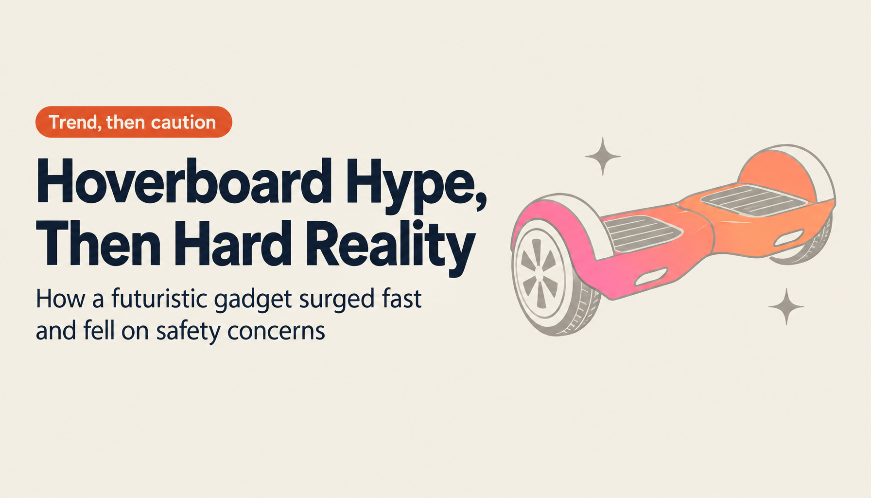 The Rise and Fall of the Hoverboard: Why the Future Gadget Disappeared in a Year