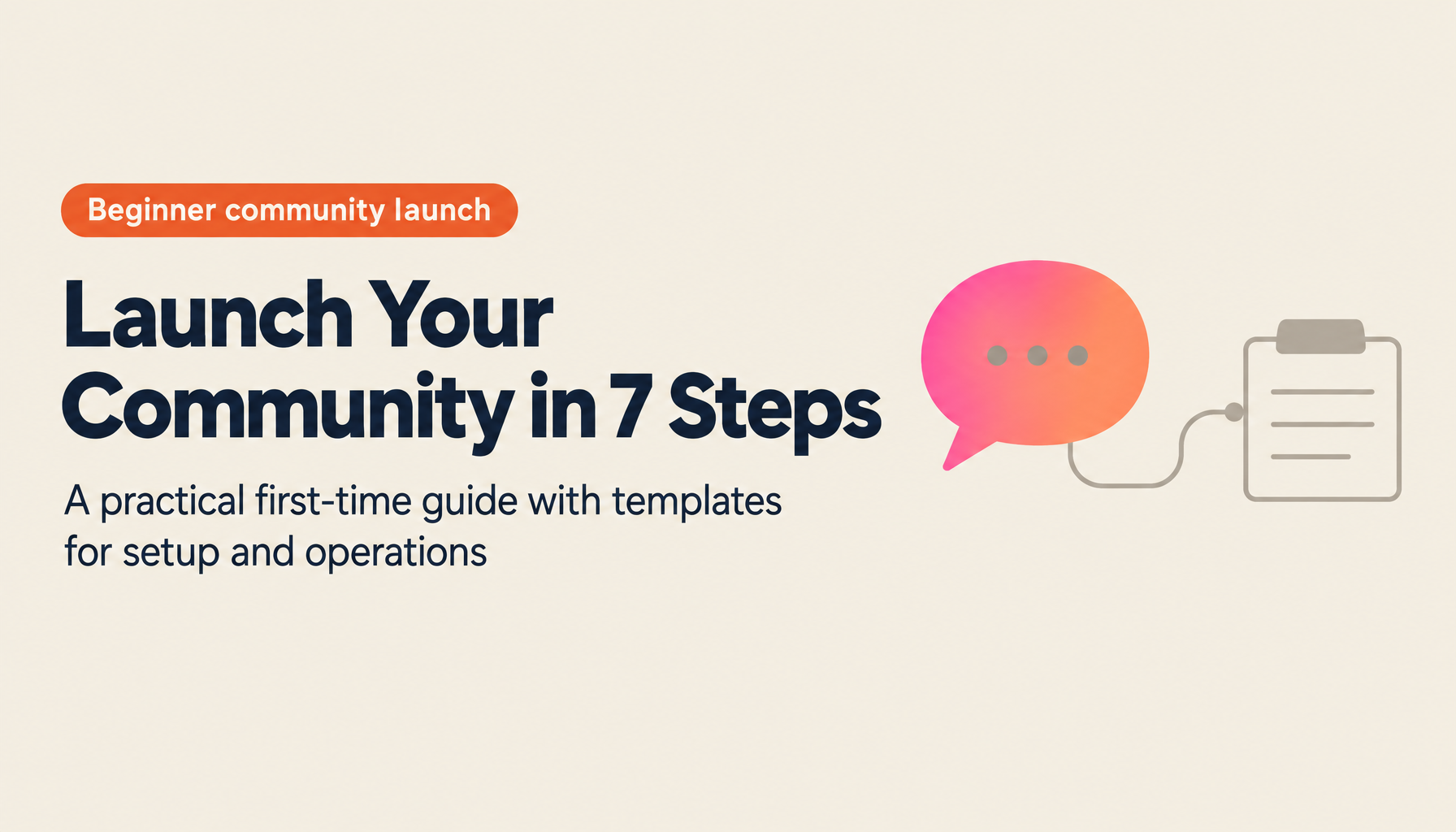 How to Launch an Online Community: A Complete 7-Step Guide for Beginners