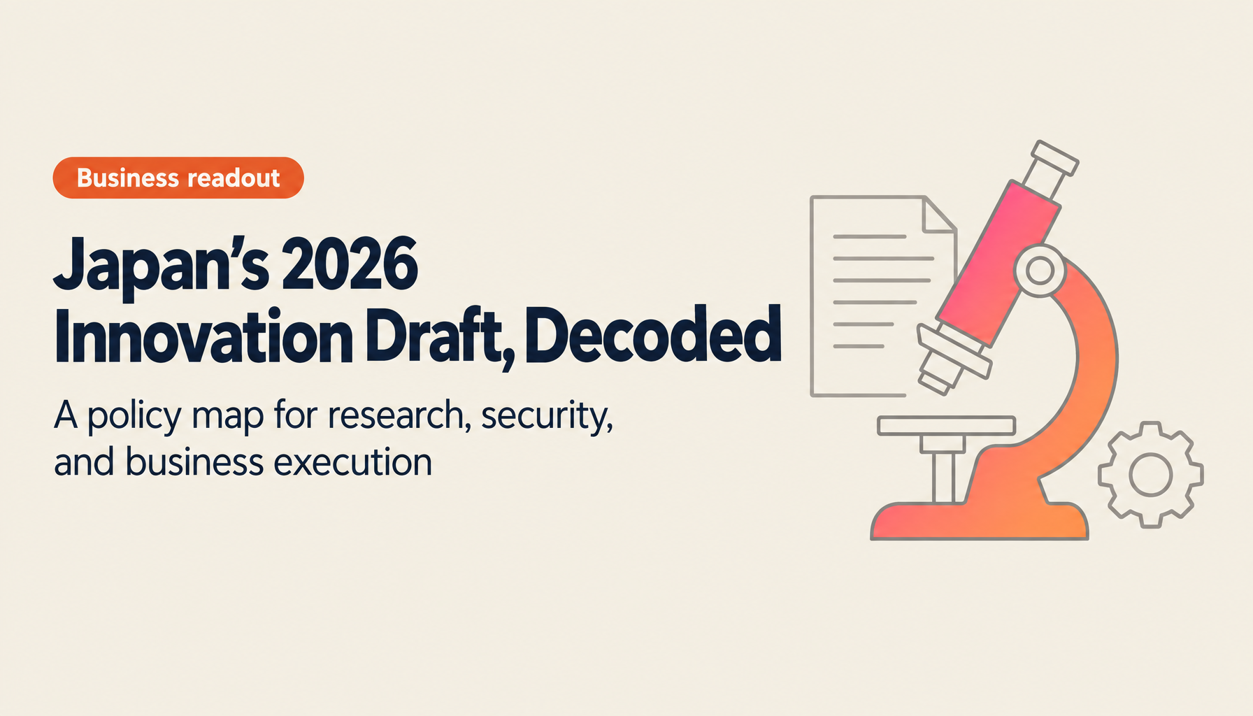 Japan’s Integrated Innovation Strategy 2026 (Draft), Read for Business