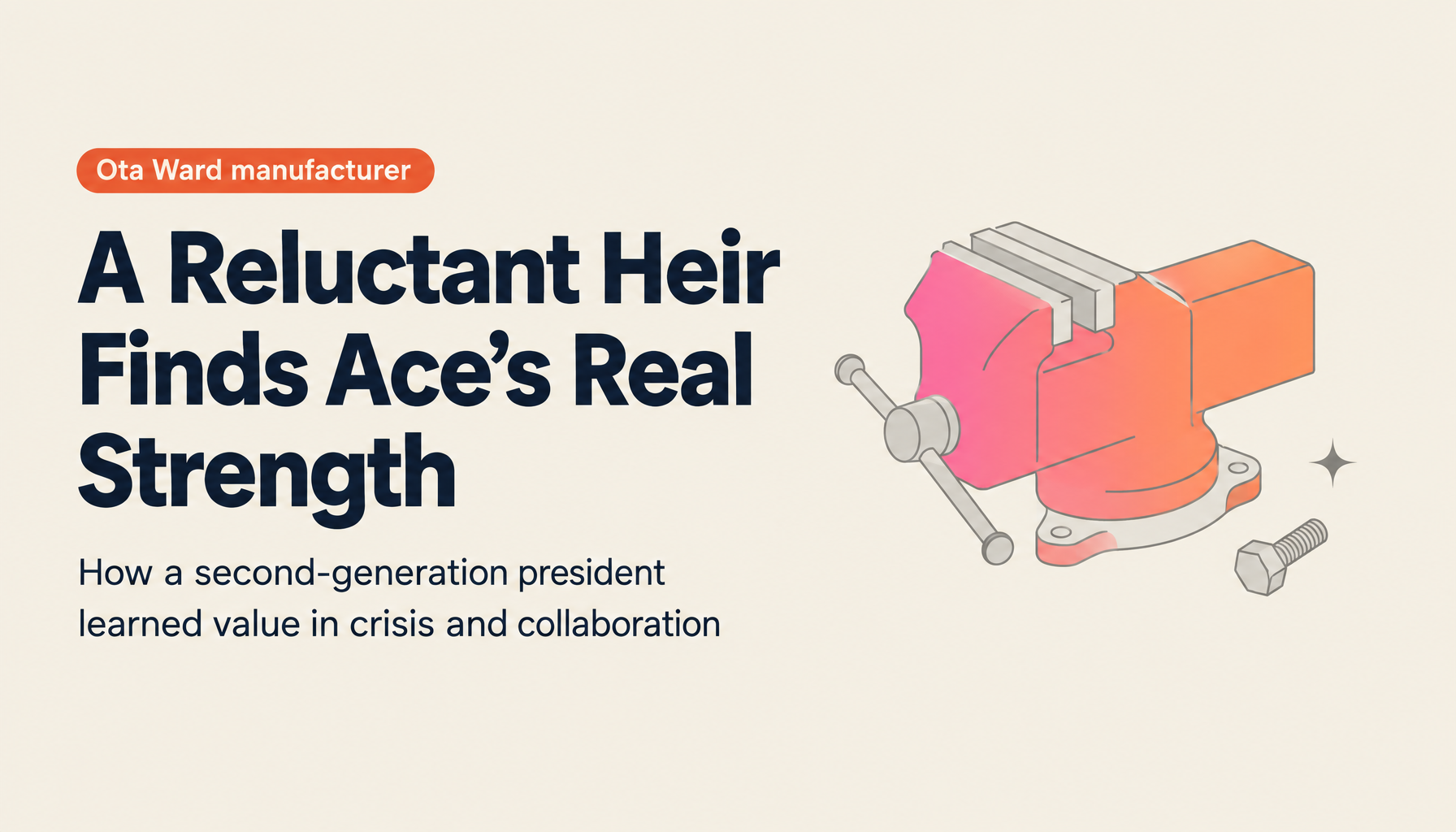 A Second-Generation President Who Never Planned to Take Over, and the Company's True Value He Found in the Storm | Ace Co., Ltd.