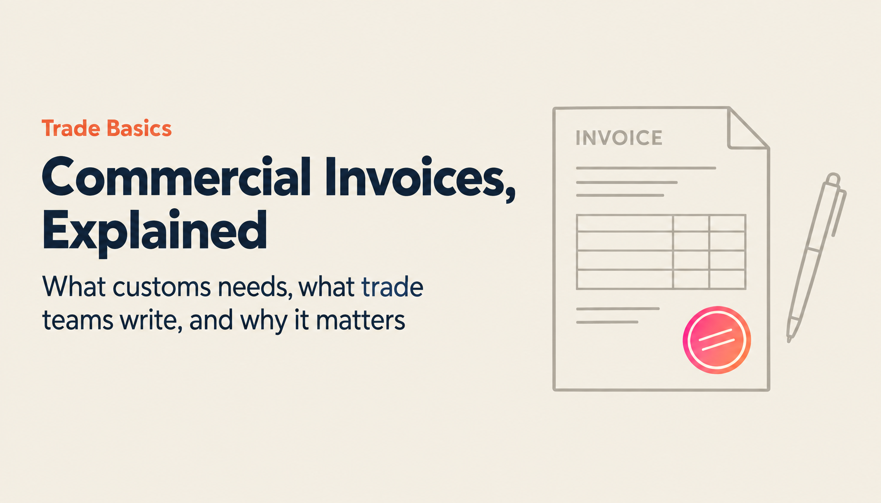 What Is a Commercial Invoice in International Trade? Required Fields, Customs Clearance, and Export Control in Practice