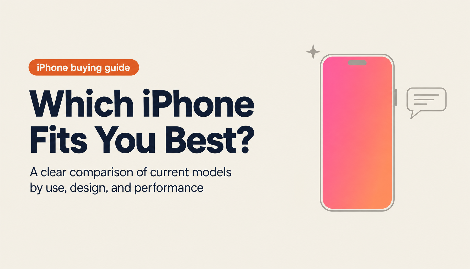 All Current iPhone Models Reviewed: How to Find the Right iPhone for You