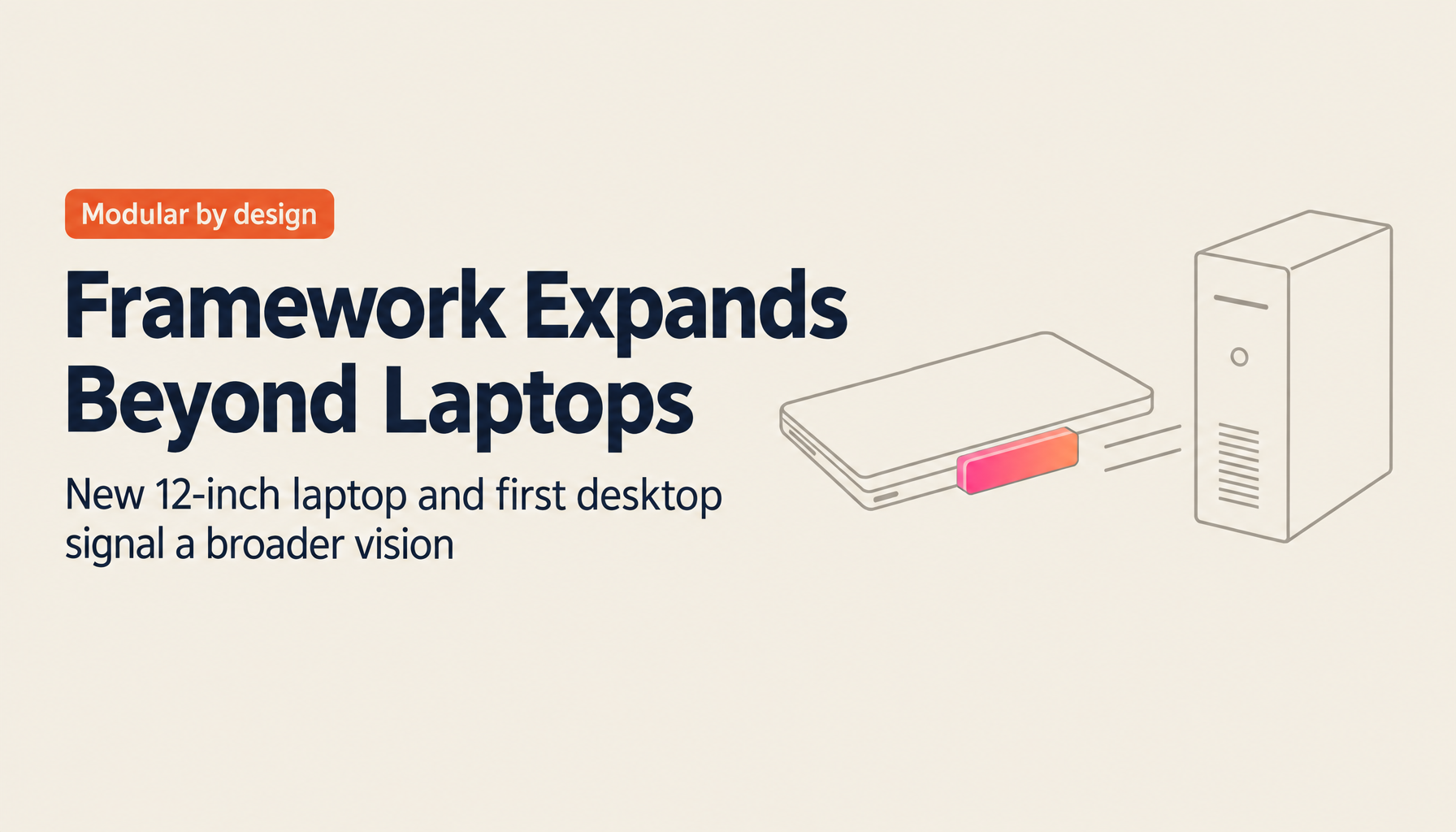 Framework's Vision for Modular Devices: What the New Product Launch Reveals