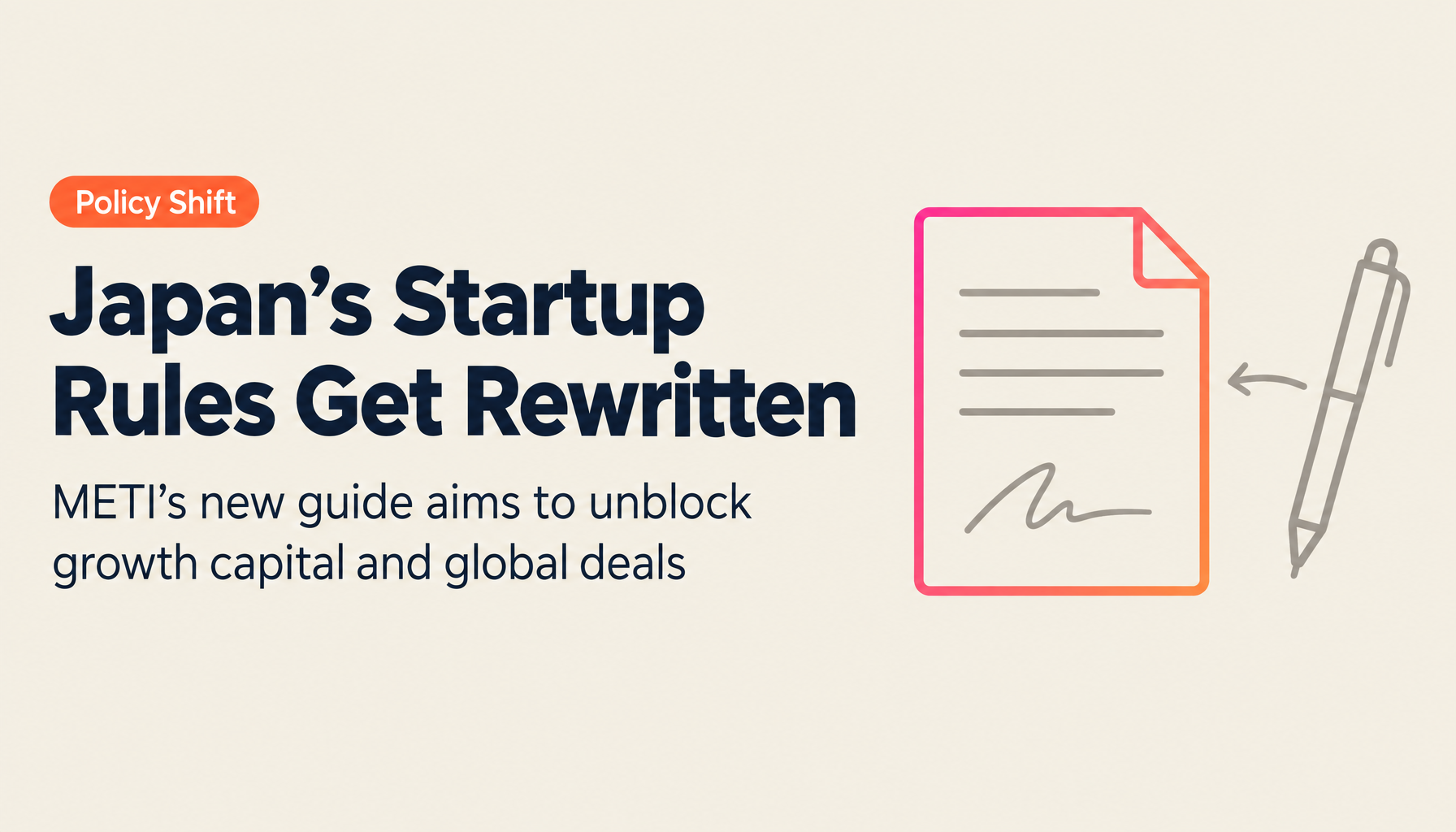 The Real Reason Japanese Startups Can't Win Globally — How METI's New 'Supplementary Edition' Rules Are Changing Japan's Future