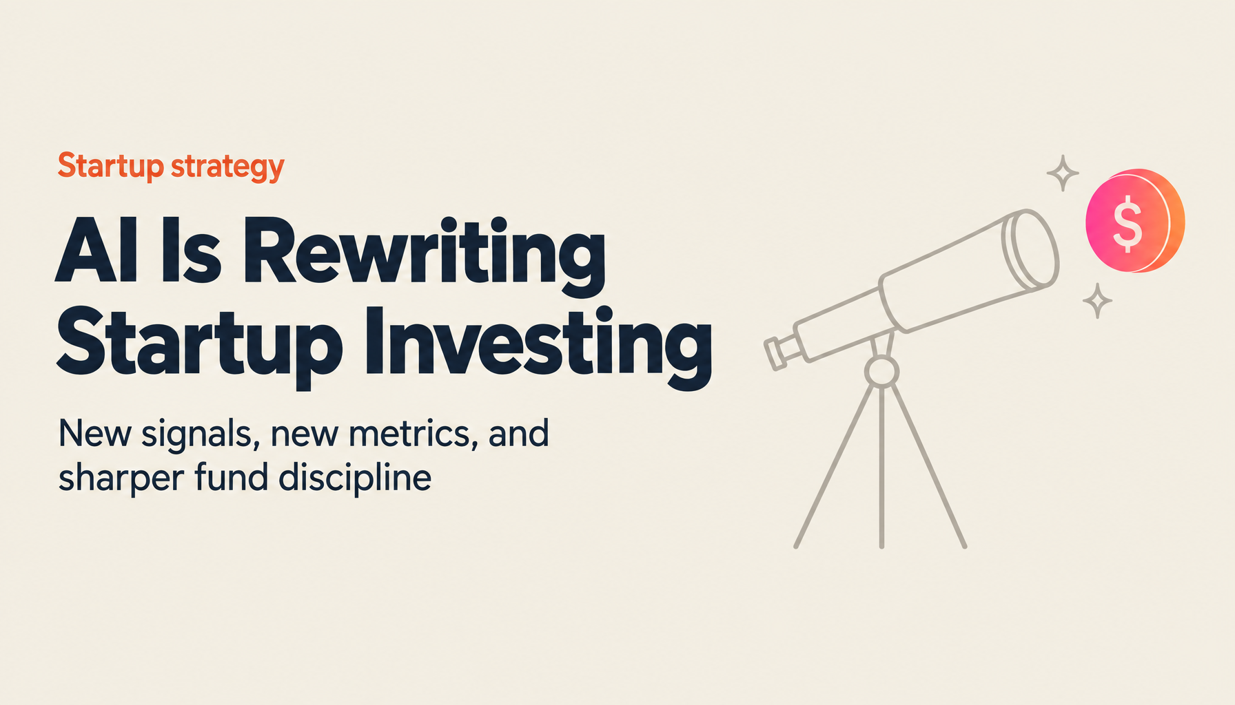 The New Era of Startup Investment: AI, Signaling, and Evolving Investment Strategy