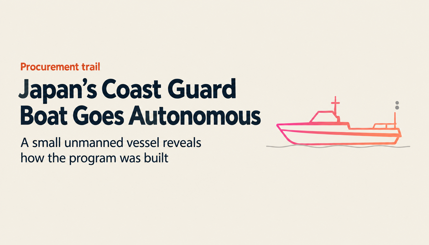 How Japan's Coast Guard Got an Autonomous Boat | Reading the Procurement Record