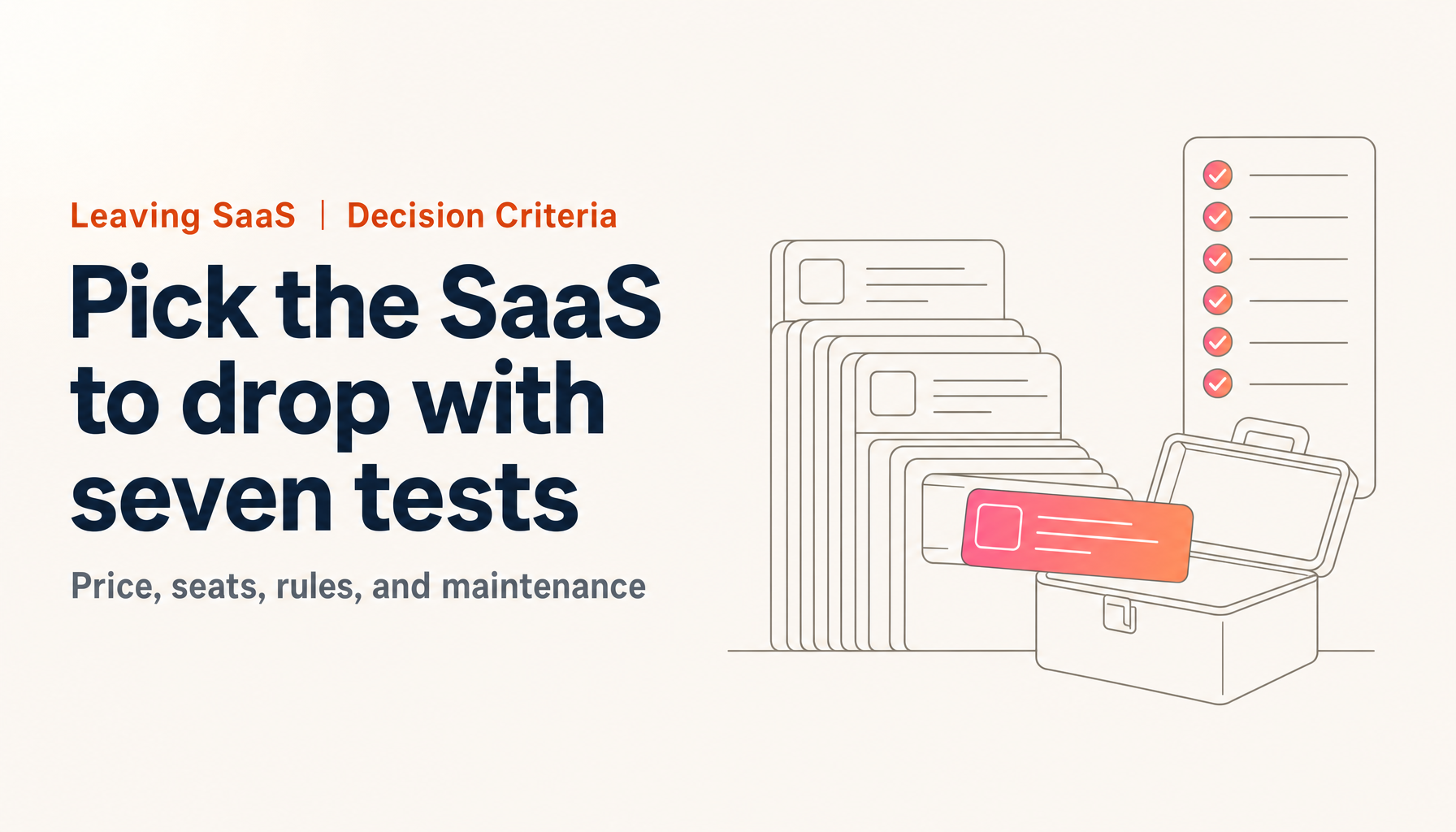 Should You Cancel Your Expensive SaaS and Build It Yourself? Seven Tests for the AI Era