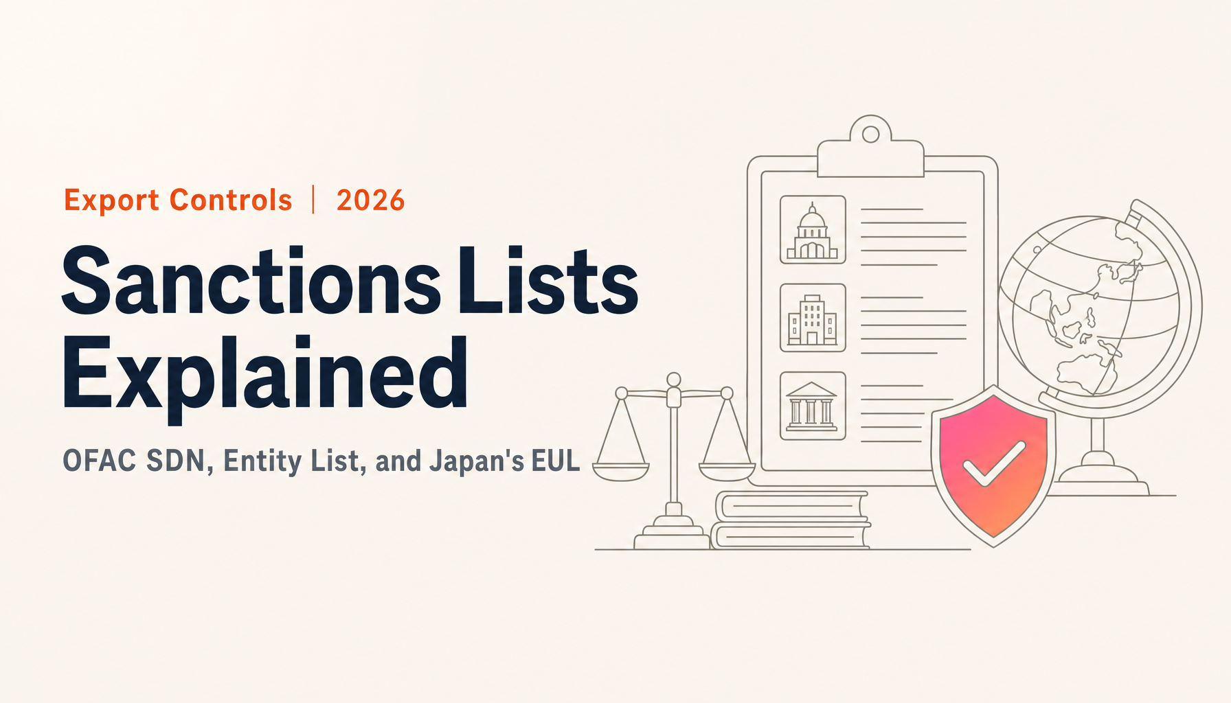 Sanctions Lists Explained: OFAC SDN, BIS Entity List, and Japan's End User List (2026)