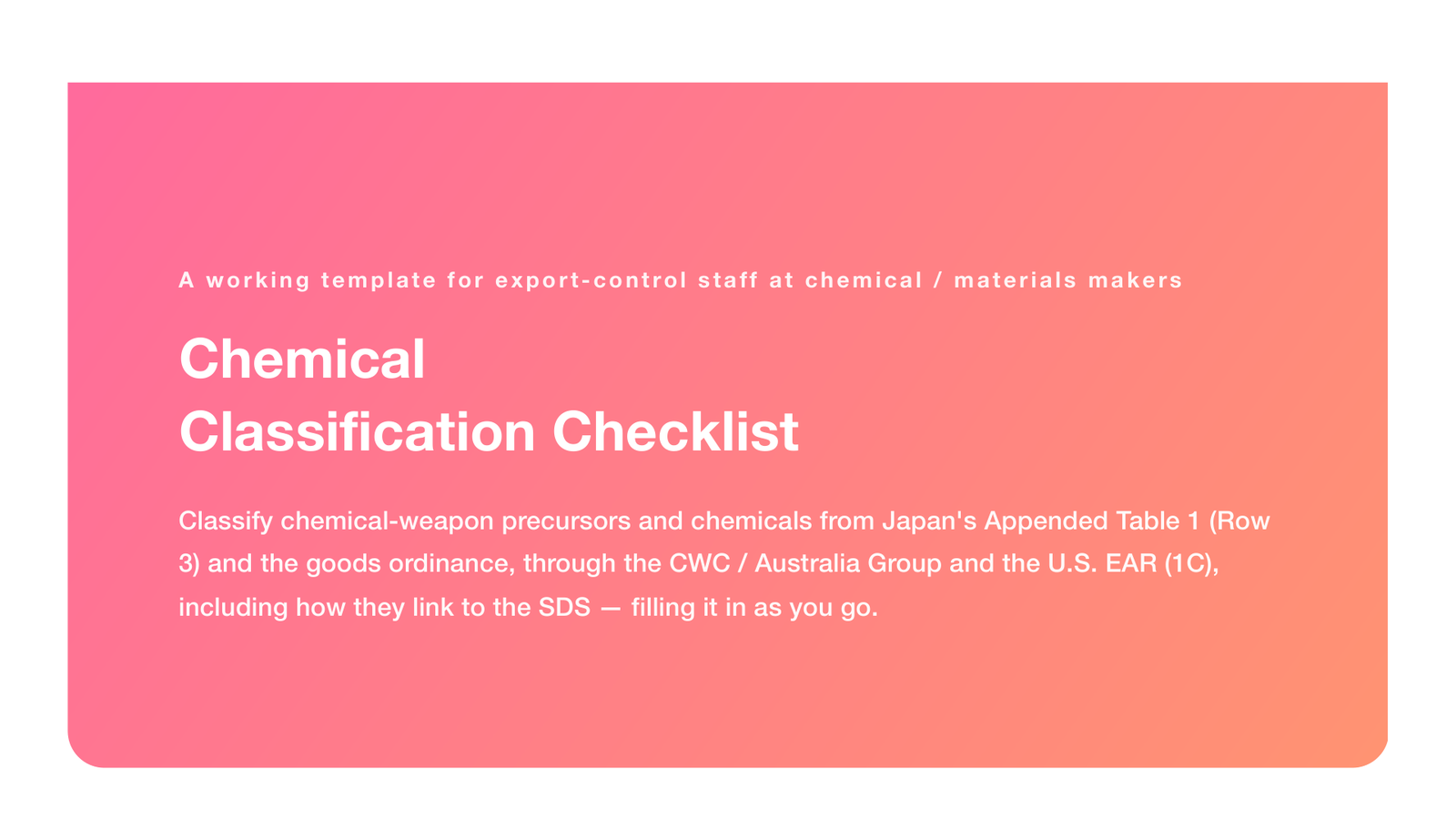 Chemical Classification Checklist (Precursors, CWC, Australia Group; Japan + US EAR, 2026)
