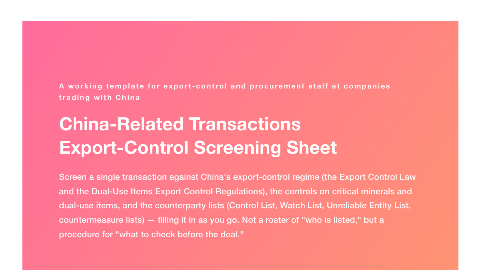 China-Related Transactions Export-Control Screening Sheet (fill-in / Export Control Law & Dual-Use Regulations, critical minerals, Control List, 2026)
