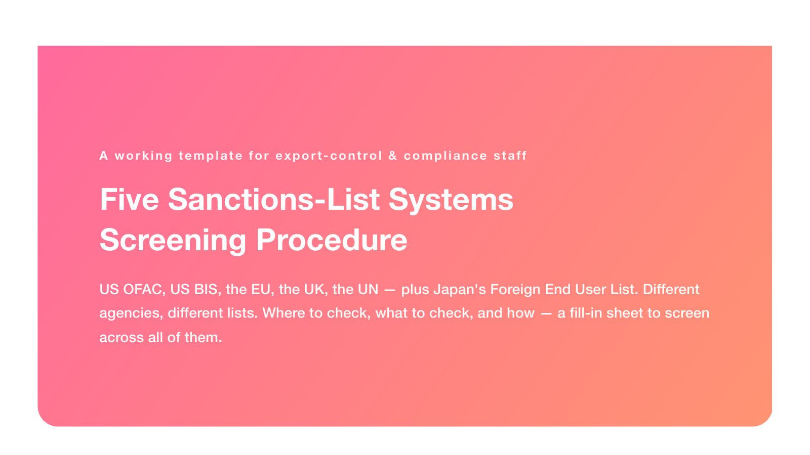 Five Sanctions-List Systems Screening Procedure (US OFAC/BIS, EU, UK, UN + Japan's Foreign End User List, 2026)
